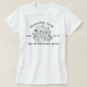 Camiseta Flores silvestres Biblia cristiana Verse Scripts