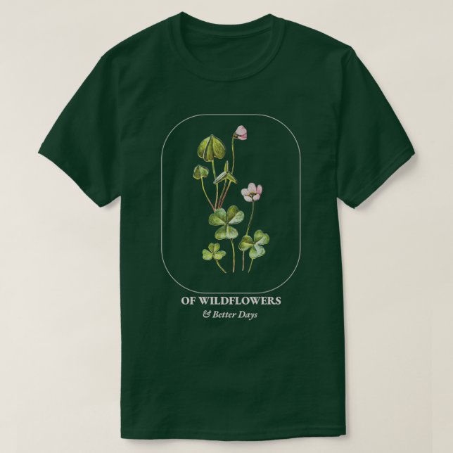 Camiseta Flores silvestres botánicas y mejores días (Diseño del anverso)