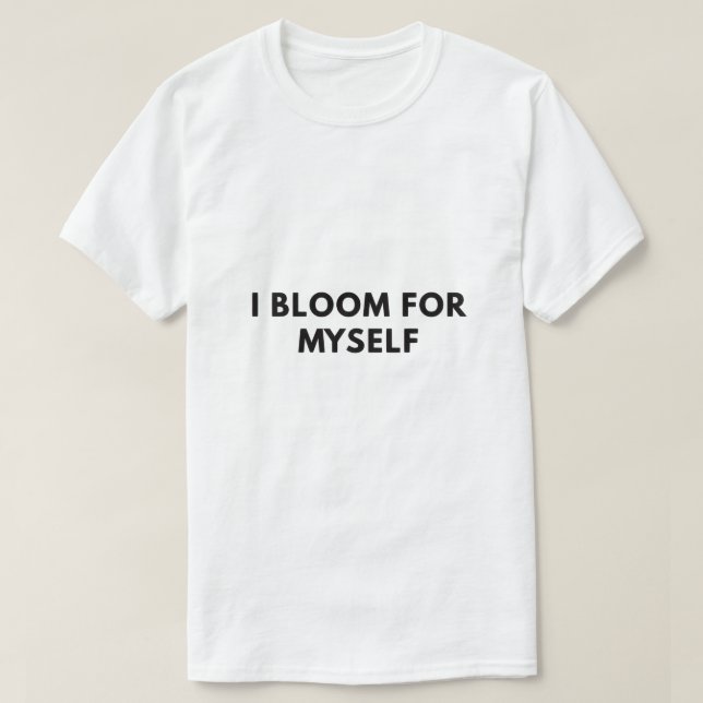 Camiseta Florezco para mí misma (Diseño del anverso)