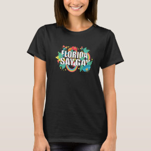 Camiseta Florida Dice Girasol Gay Diga Trans Proud Lgbtq Ga