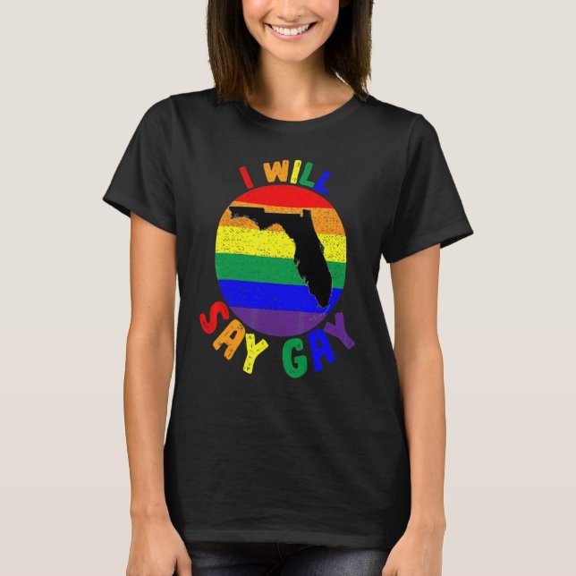 Camiseta Florida Diré Que Gay Diga Trans Orgulloso Lgbtq Ga (Anverso)