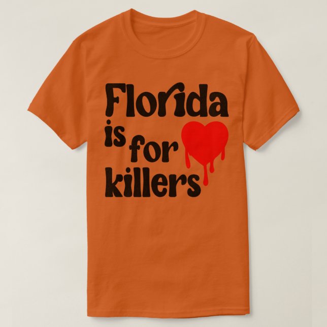 Camiseta Florida Es Para Los Asesinos (Diseño del anverso)