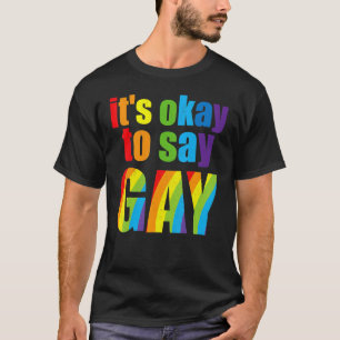 Camiseta Florida Gay: Está bien decir que los gays están or