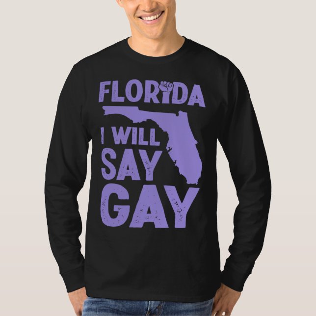 Camiseta Florida I Will Say Gay Pride Queer Rights LGBTQ Al (Anverso)