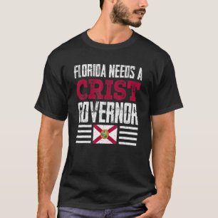 Camiseta Florida Necesita Al Gobernador Cristóbal Charlie C