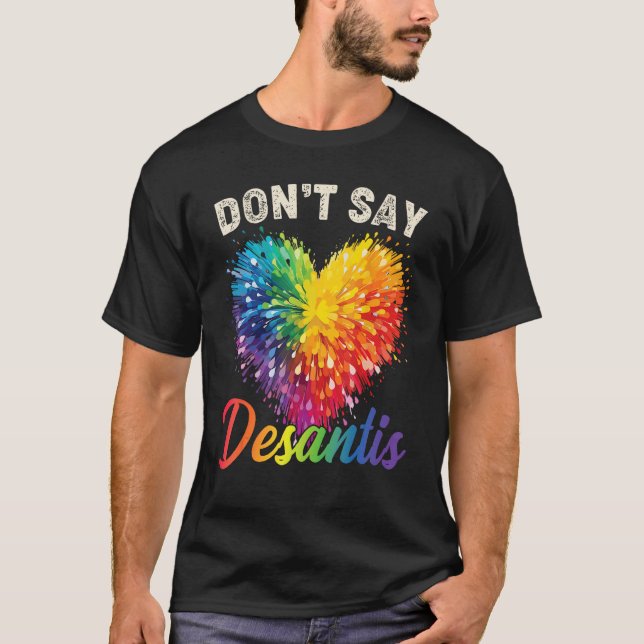 Camiseta Florida Say Gay LGBTQ Pride Anti DeSantis Don t Sa (Anverso)