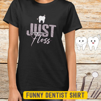Camiseta Floss Women's, una divertida higienista dental