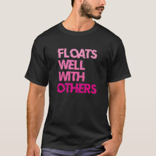 Camiseta Flotadores de Tubing en Río se llevan bien con otr