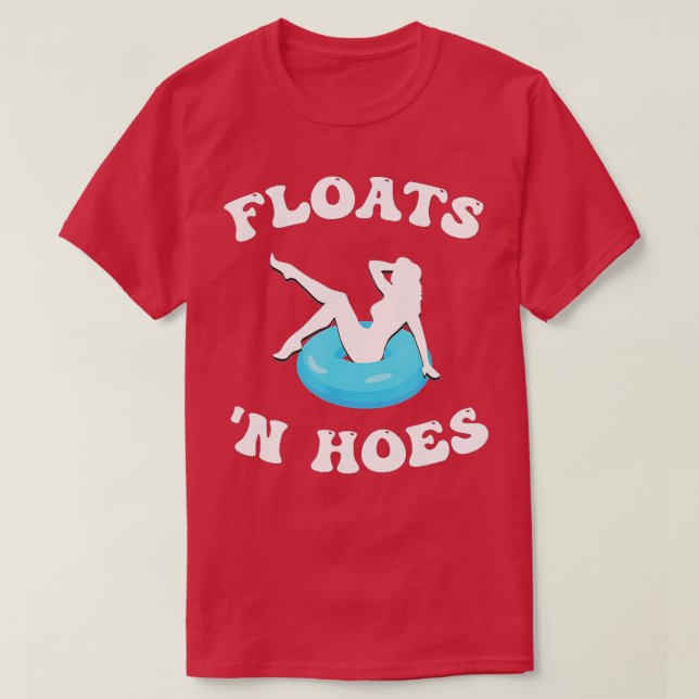 Camiseta Flotas Y Hoes Graciosos Viaje Flotante Tubing Rive (Diseño del anverso)