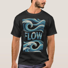 Camiseta Flow T-Shirt – Motivational Tee for Mindfulness