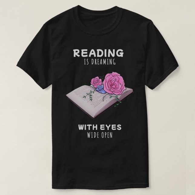 Camiseta Flowers growing from book Reading is dreaming Cute (Diseño del anverso)