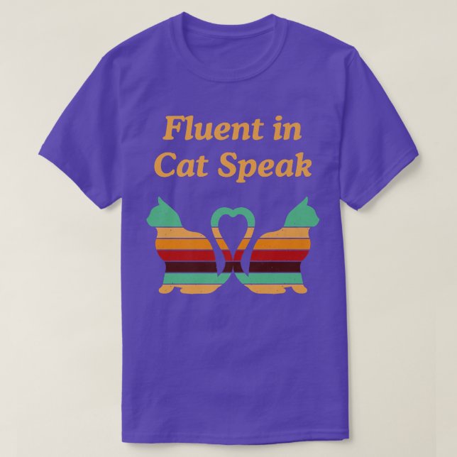 Camiseta Fluent In Cat Speak Cat Lover Funny Kitten Humor C (Diseño del anverso)