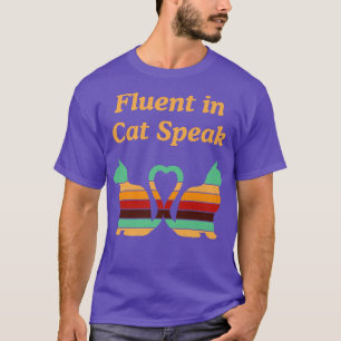 Camiseta Fluent In Cat Speak Cat Lover Funny Kitten Humor C