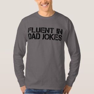 Camiseta Fluent In Dad Chistes Funny Día del Padre