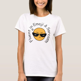 Camiseta "Fluent in Emoji and Sarcasm" de mujeres graciosas