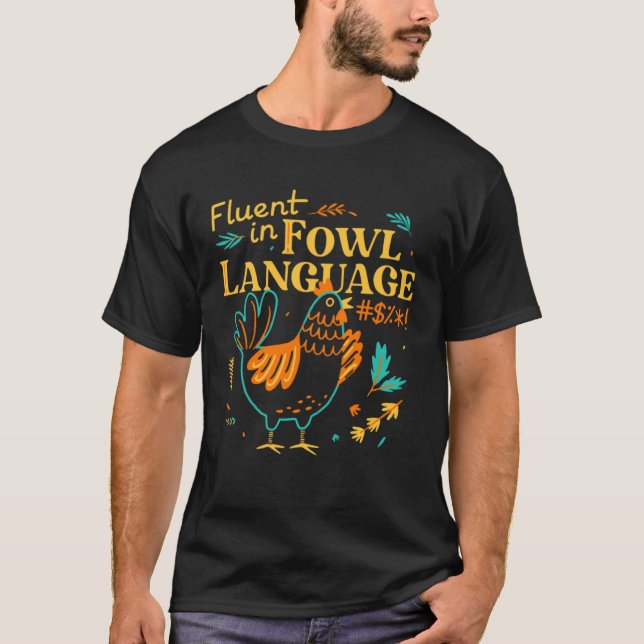 Camiseta Fluent In Fowl Language   Chicken (Anverso)