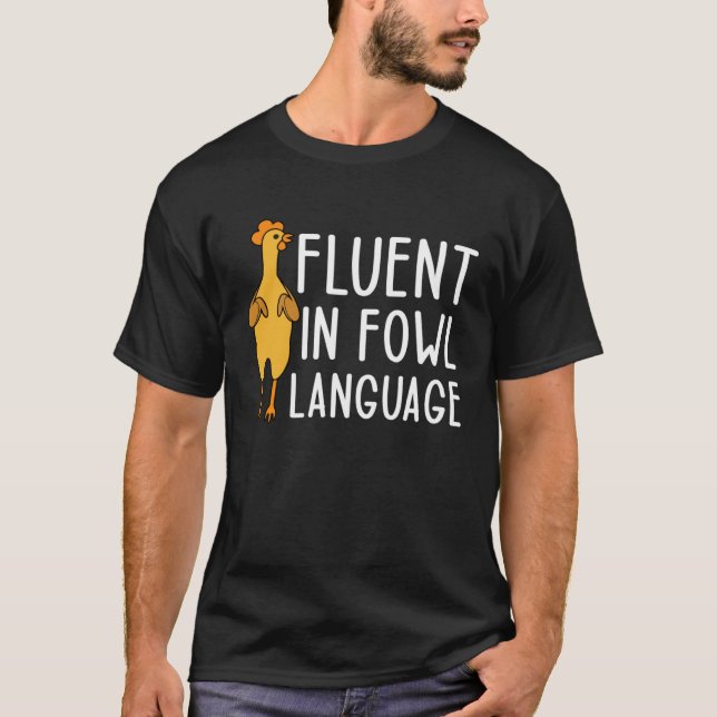 Camiseta Fluent In Fowl Language Chicken Farm Life (Anverso)