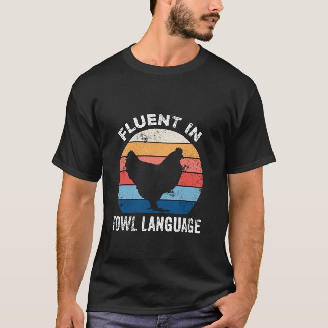 Camiseta Fluent In Fowl Language Funny Chicken Avers Fathe (Anverso)