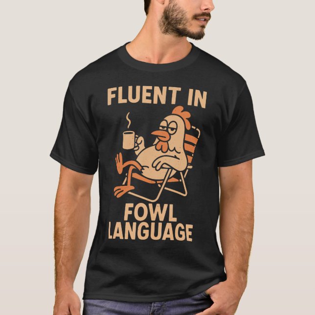 Camiseta Fluent In Fowl Language Funny Chicken Pun Poultry (Anverso)