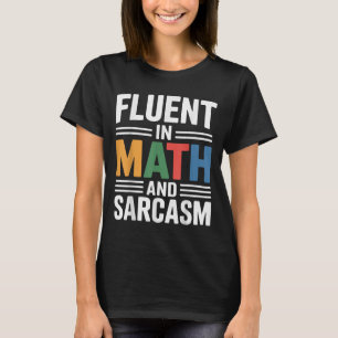 Camiseta Fluent In Math And Sarcasm Funny Teacher Appart O