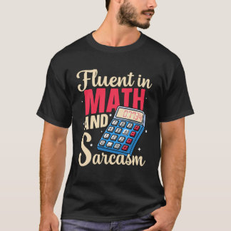Camiseta Fluent in Math and Sarcasm Funny Teacher Back to S