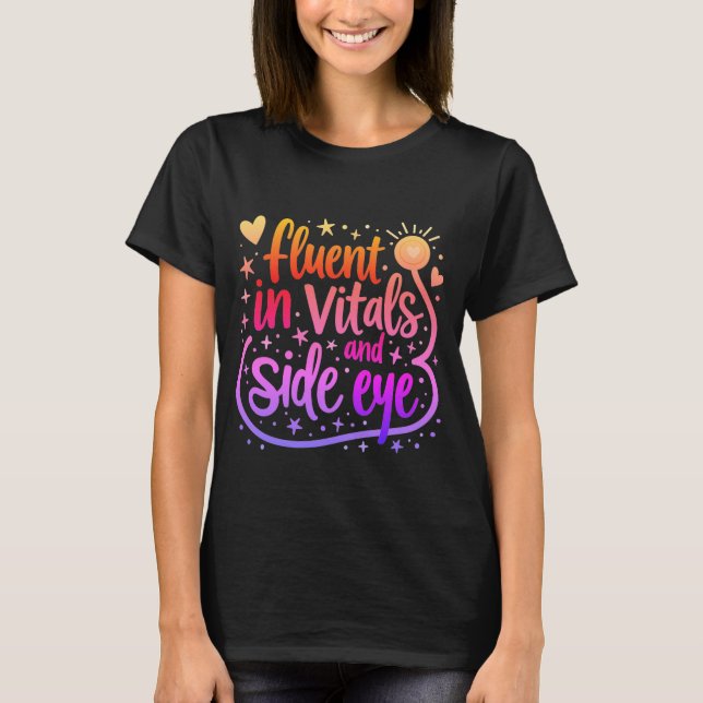 Camiseta Fluent in Vitals y Side Eye Nurse (Anverso)