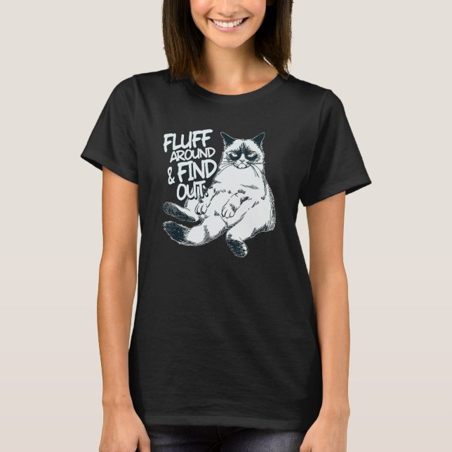 Camiseta Fluff Alrededor Y Averiguar El Gato 1 (Anverso)