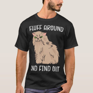 Camiseta Fluff Around And Find Out Cat Adult Humor Vintage