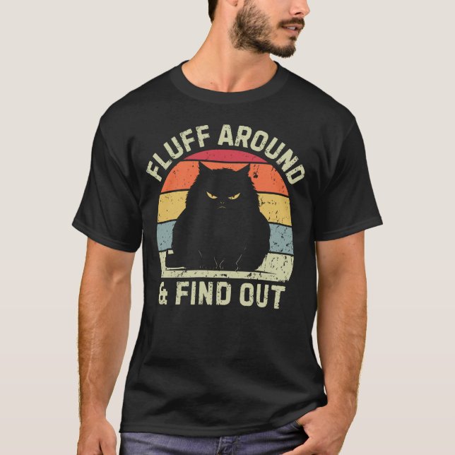 Camiseta Fluff Around & Find Out (Anverso)