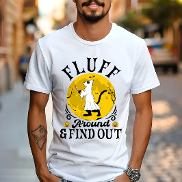 Camiseta Fluff Around y Descubre, Gato Espantoso Halloween 