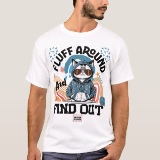 Camiseta Fluff Around y Find