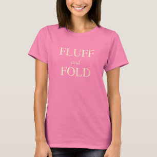 Camiseta Fluff y Fold