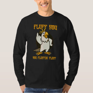 Camiseta Fluff You Fluffin' Fluff Cockatoo Birds Wildli