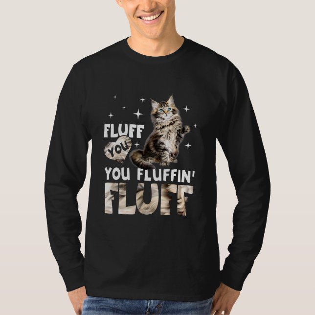Camiseta Fluff You Fluffin Fluff Mainon Coon Cat (Anverso)