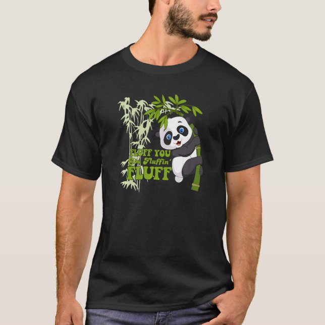 Camiseta Fluff You Fluffin' Fluff Panda Bear Cuadrillo Anim (Anverso)