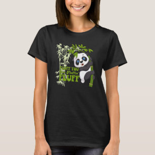 Camiseta Fluff You Fluffin' Fluff Panda Bear Cuadrillo Anim