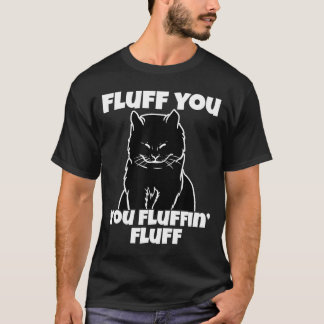 Camiseta Fluff You Fluffin Fluff Shirt Cat Navidades