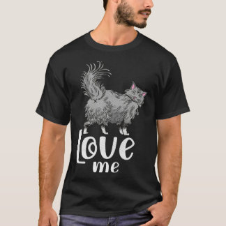 Camiseta Fluffy cat love me idea for cat fans