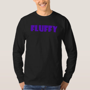 Camiseta Fluffy Es Importante Tener Los Adjetivos Correctos