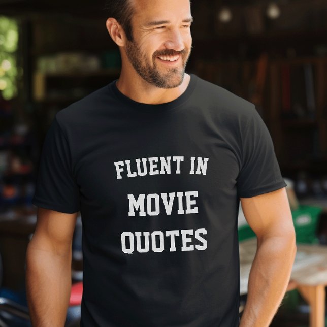 Camiseta Fluidez en citas de películas (Subido por el creador)