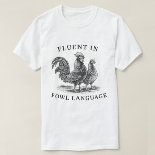 Camiseta Fluido en lenguaje aviar Pun de pollo divertido Vi