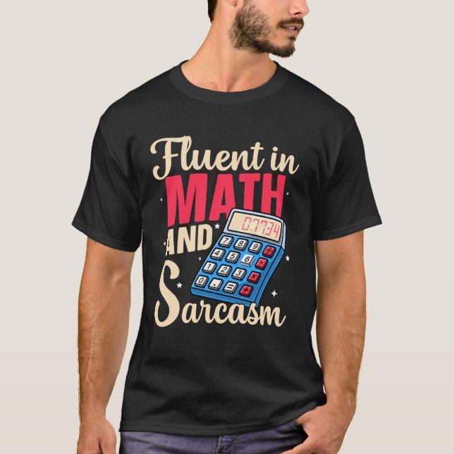 Camiseta Fluido en Matemáticas y Sarcasmo Divertido Profeso (Anverso)