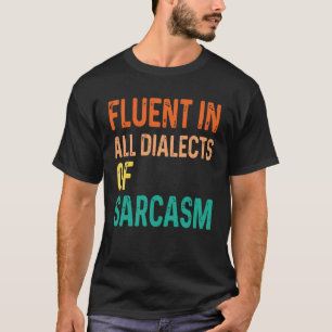 Camiseta Fluido en todos los dialectos del sarcasmo 1