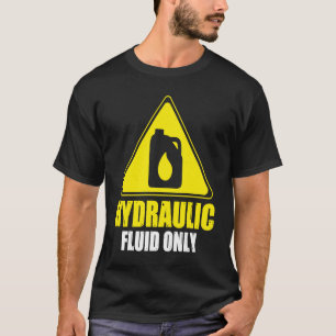 Camiseta Fluido Hidráulico Sólo Un Tecnológico Hidráulico H