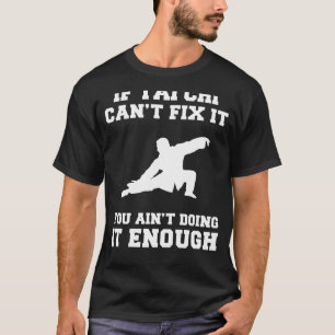 Camiseta Flujo a la serenidad: si Tai Chi no puede arreglar