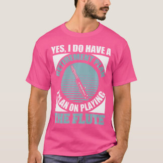 Camiseta Flute de retiro flauta flauta de retiro divertido