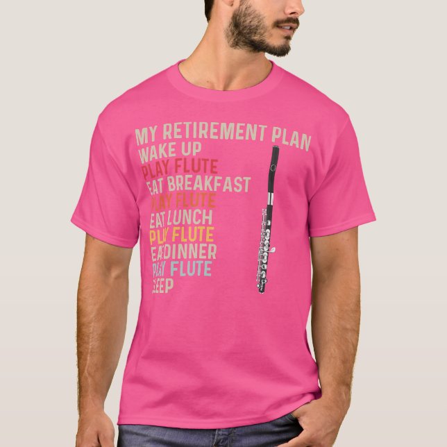 Camiseta Flutist My Retirement Plan Flute Player (Anverso)