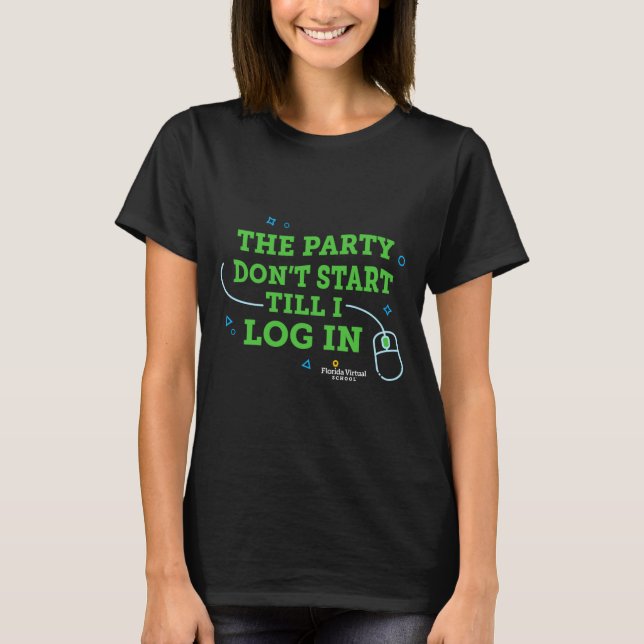 Camiseta Flvs The Party Dont Start Till I Log In Navy  (Anverso)