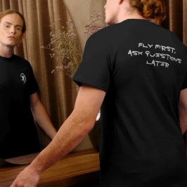Camiseta Fly First Ask Questions Después Humor Dad Chiste F