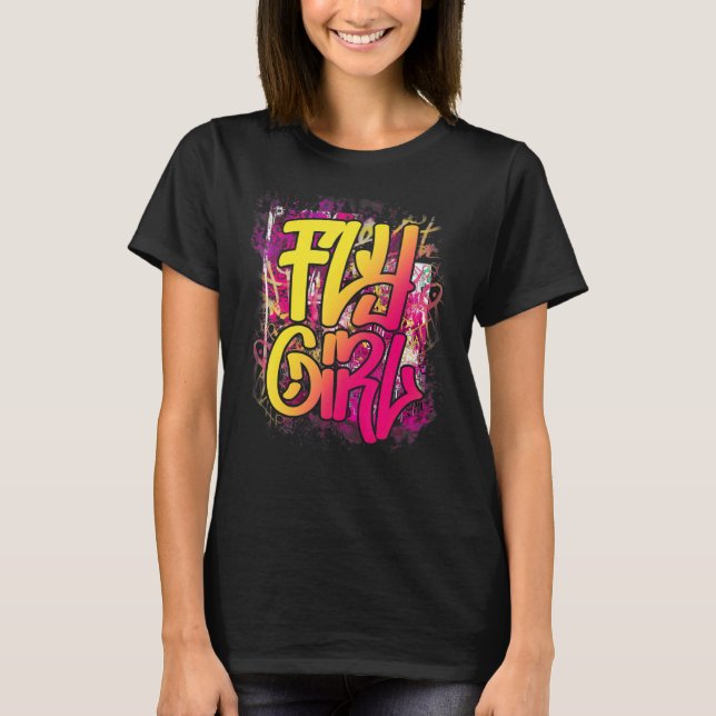 Camiseta Fly Girl 80s 90s Old School Hip Hop Girls (Anverso)